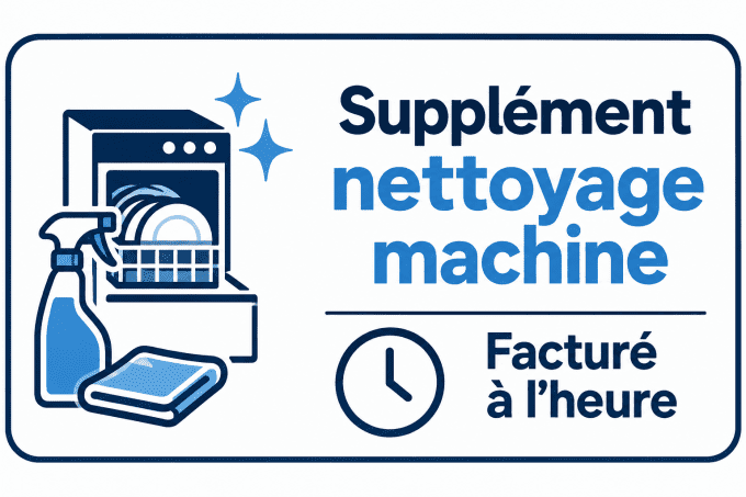 Supplément nettoyage machine / 1 heure de nettoyage